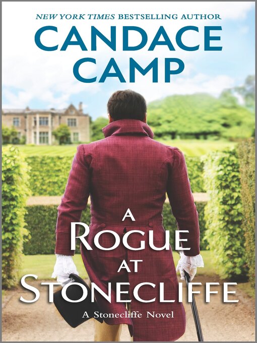 Title details for A Rogue at Stonecliffe by Candace Camp - Available